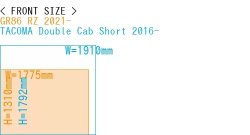 #GR86 RZ 2021- + TACOMA Double Cab Short 2016-